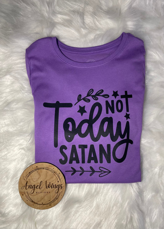 Customizable- Not today Satan